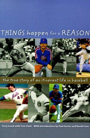 Cover image for Things Happen for a Reason: The True Story of an Itinerant Life in Baseball