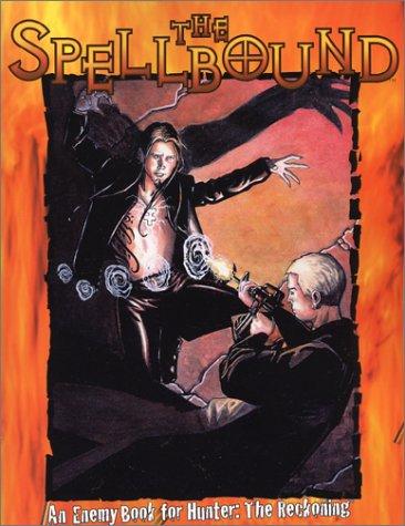 Cover image for The Spellbound (Hunter the Reckoning)