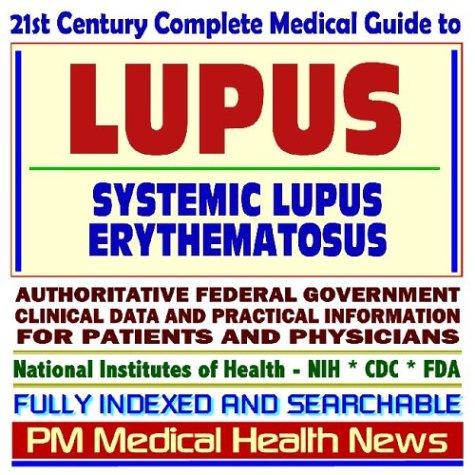 Cover image for 21st Century Complete Medical Guide to Lupus, Systemic Lupus Erythematosus