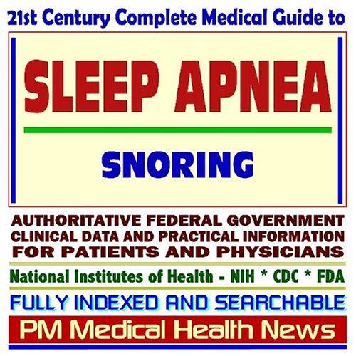 Cover image for 21st Century Complete Medical Guide to Sleep Apnea and Snoring
