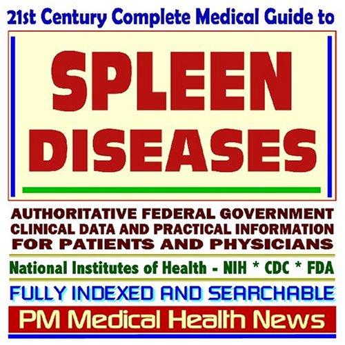 Cover image for 21st Century Complete Medical Guide to Spleen Diseases, Splenomegaly