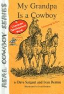 Cover image for My Grandpa Is A Cowboy (Real Cowboy Series)