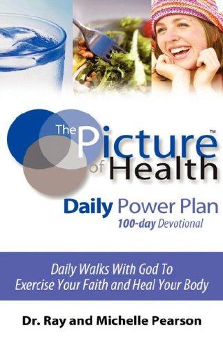 Cover image for The Picture of Health Daily Power Plan 100-day Devotional