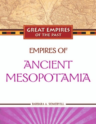 Cover image for Empires of ancient Mesopotamia