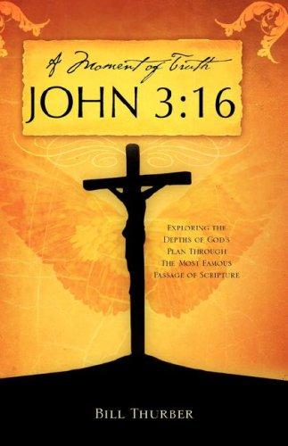 Cover image for A MOMENT OF TRUTH JOHN 3