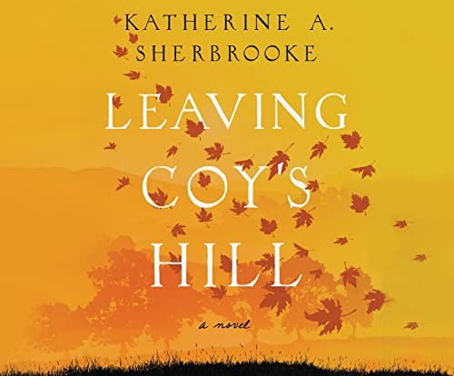 Cover image for Leaving Coy's Hill