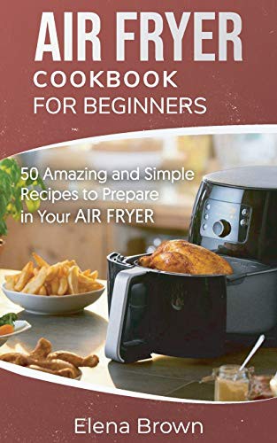 Cover image for Air Fryer Cookbook for Beginners