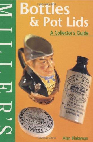 Cover image for Miller's: Bottles & Pot Lids