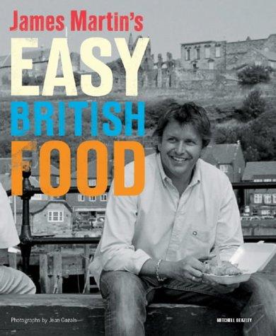 Cover image for James Martin's Easy British Food (Mitchell Beazley Food)