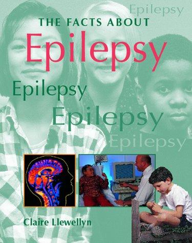 Cover image for Epilepsy (Facts About)