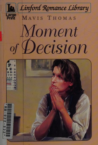 Cover image for Moment of Decision (Linford Romance Library)