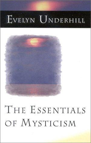 Cover image for The Essentials of Mysticism: And Other Essays