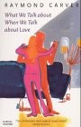 Cover image for What We Talk About When We Talk About Love (Panther)
