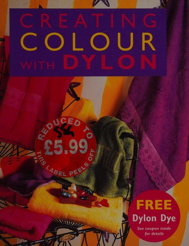 Cover image for Creating Colour with Dylon