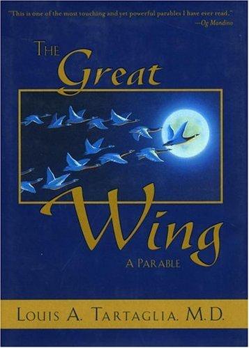 Cover image for The Great Wing: A Parable About the Master Mind Principle