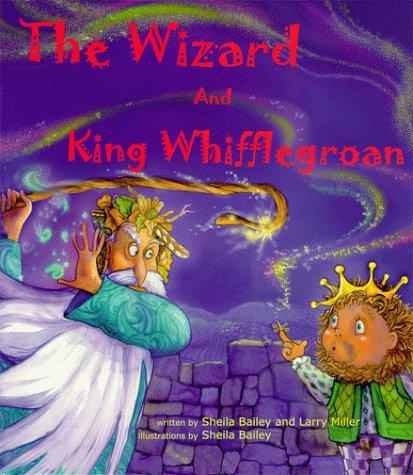 Cover image for THE WIZARD AND KING WHIFFLEGROAN