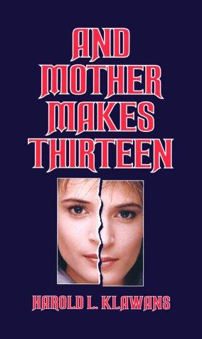Cover image for And mother makes thirteen