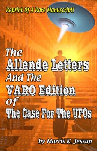 Cover image for The Allende Letters And the VARO Edition of the Case For the UFO