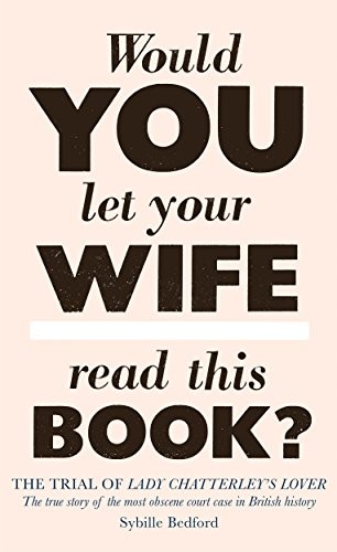 Cover image for The Trial Of Lady Chatterley's Lover