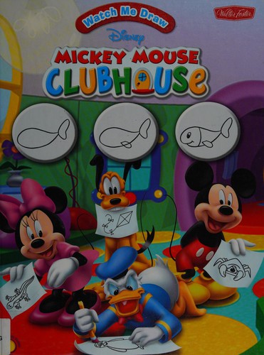 Cover image for Watch me draw Disney's Mickey Mouse clubhouse