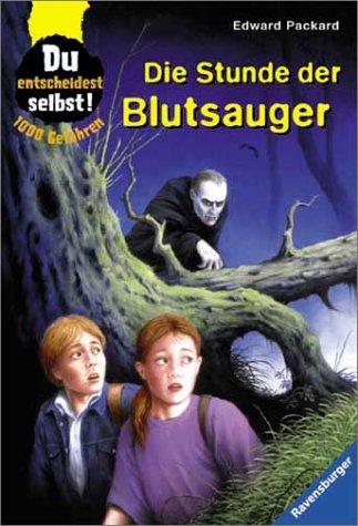 Cover image for 1000 Gefahren. Die Stunde der Blutsauger. Du entscheidest selbst. ( Ab 10 J.).
