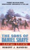 Cover image for The Sons Of Daniel Shaye: Leaving Epitaph