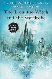 Cover image for The Lion, the Witch and the Wardrobe