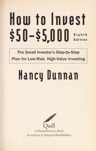 Cover image for How to Invest $50-$5,000 8e: The Small Investor's Step-By-Step Plan for Low-Risk, High-Value Investing (How to Invest $50 to $5000)