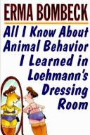 Cover image for All I Know About Animal Behavior I Learned in Loehmann's Dressing Room