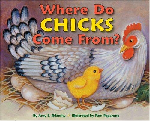 Cover image for Where Do Chicks Come From? (Let's-Read-and-Find-Out Science 1)