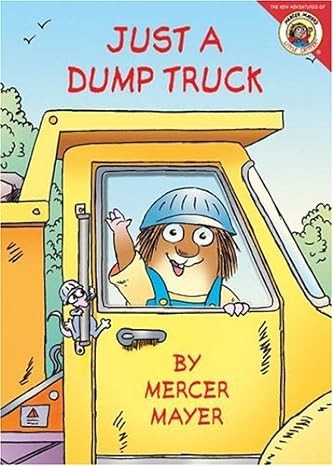 Cover image for Little Critter: Just a Dump Truck (Little Critter)
