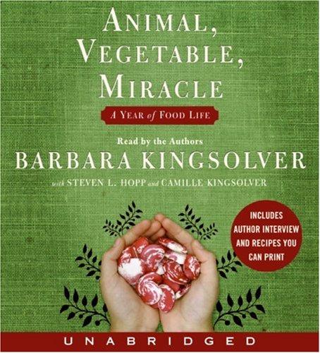 Cover image for Animal, Vegetable, Miracle. a Year of Food Life