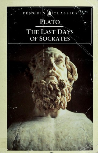 Cover image for The Last Days of Socrates: Euthyphro; The Apology; Crito; Phaedo (Penguin Classics)