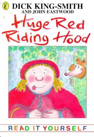Cover image for Huge Red Riding Hood (Read It Yourself)