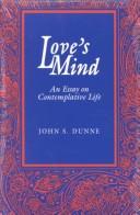 Cover image for Loves Mind: An Essay on Contemplative Life