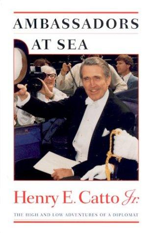 Cover image for Ambassadors at Sea: The High and Low Adventures of a Diplomat