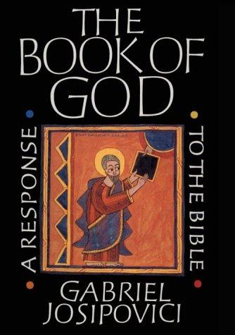Cover image for The Book of God: A Response to the Bible [Paperback] by Josipovici, Gabriel