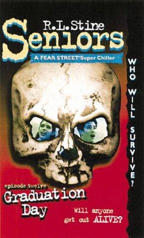 Cover image for Graduation Day (Seniors Fear Street Super Chiller #12)