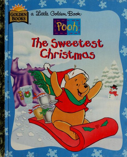 Cover image for Disney's Pooh : The Sweetest Christmas (Little Golden Bks.)