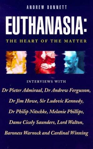 Cover image for Euthanasia: The Heart of the Matter