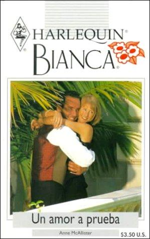 Cover image for Un Amor A Prueba (A Love On Trial)