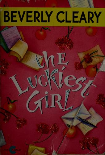 Cover image for The Luckiest Girl [Paperback] by Cleary, Beverly