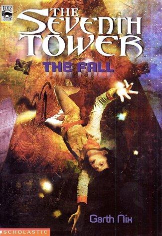 Cover image for The Fall (The Seventh Tower Ser., Bk. 1)