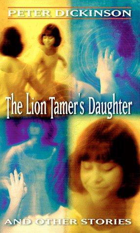Cover image for The Lion Tamer's Daughter and Other Stories (Laurel-Leaf Books)