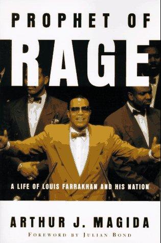 Cover image for Prophet of Rage: A Life of Louis Farrakhan and His Nation