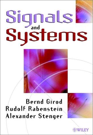 Cover image for Signals and Systems [Paperback] by Bernd Girod; Rudolf Rabenstein; Alexander