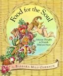 Cover image for Food for the Soul : Delicious Thoughts to Nourish Mind and Heart