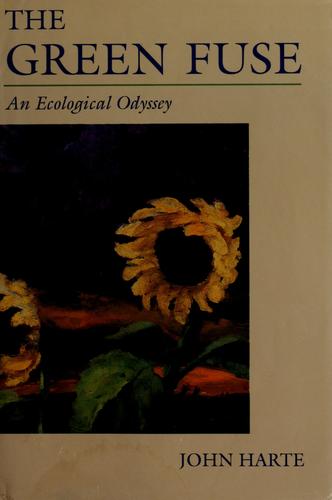 Cover image for The Green Fuse: An Ecological Odyssey