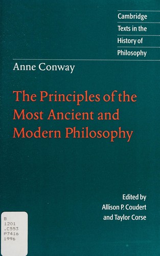 Cover image for Anne Conway: The Principles of the Most Ancient and Modern Philosophy (Cambridge Texts in the History of Philosophy)