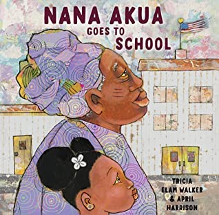 Cover image for Nana Akua Goes to School